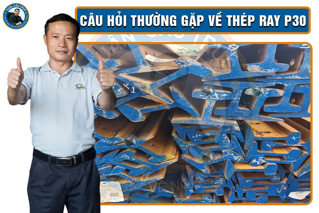 Câu hỏi thường gặp về thép ray P30 Câu hỏi thường gặp về thép ray P30