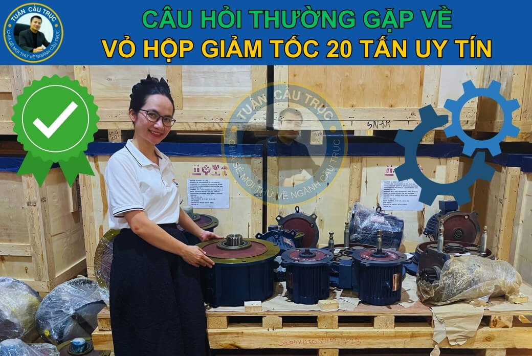 Câu hỏi thường gặp về vỏ hộp giảm tốc 20 tấn (FAQ) Câu hỏi thường gặp về vỏ hộp giảm tốc 20 tấn (FAQ)