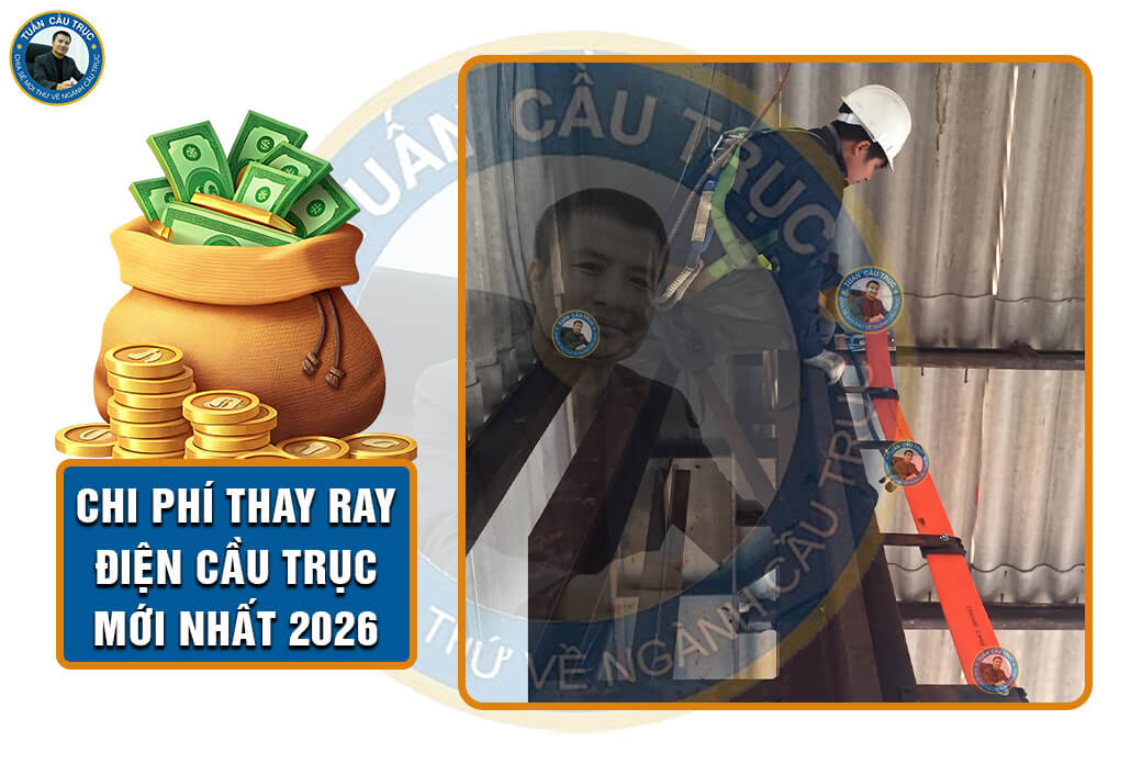 Chi phí thay ray điện cầu trục mới nhất 2026 Chi phí thay ray điện cầu trục mới nhất 2026