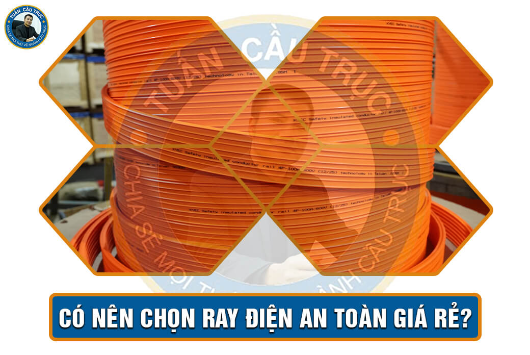 Có nên chọn ray điện an toàn giá rẻ? Có nên chọn ray điện an toàn giá rẻ?