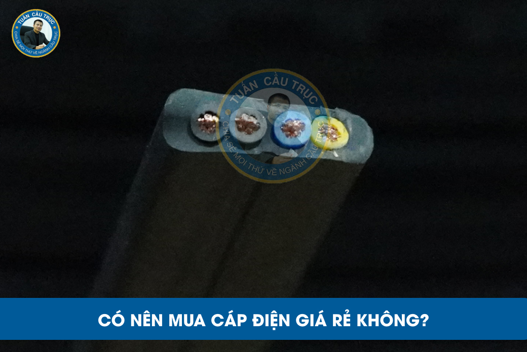 Có nên mua cáp điện giá rẻ không? Có nên mua cáp điện giá rẻ không?