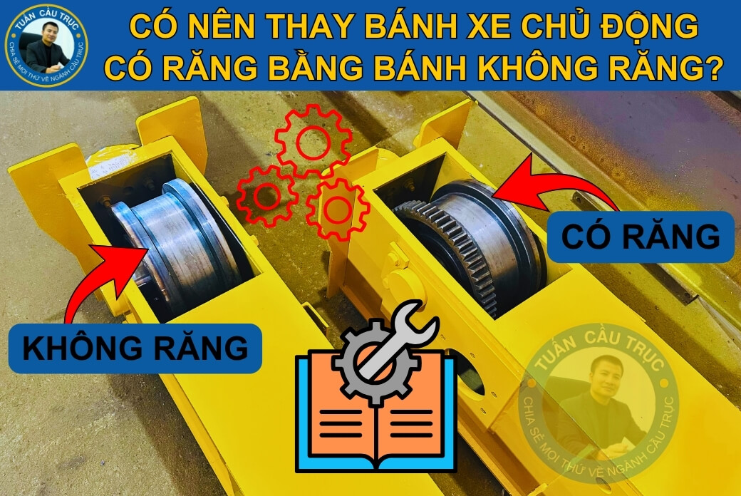 Nên thay bánh xe chủ động có răng bằng bánh không răng? Nên thay bánh xe chủ động có răng bằng bánh không răng?