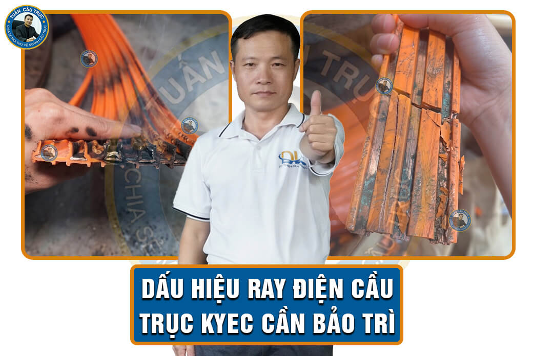Dấu hiệu ray điện cầu trục Kyec cần bảo trì Dấu hiệu ray điện cầu trục Kyec cần bảo trì