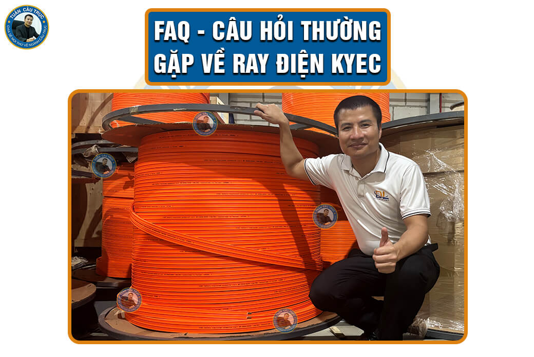 FAQ - Câu hỏi thường gặp về ray điện Kyec FAQ - Câu hỏi thường gặp về ray điện Kyec