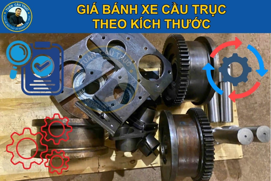 Giá bánh xe cầu trục theo kích thước Giá bánh xe cầu trục theo kích thước
