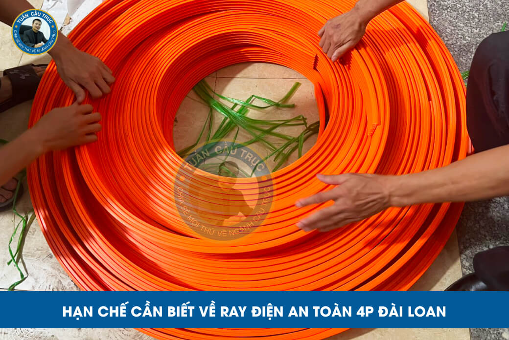 Hạn chế cần biết về ray điện an toàn 4P Đài Loan Hạn chế cần biết về ray điện an toàn 4P Đài Loan