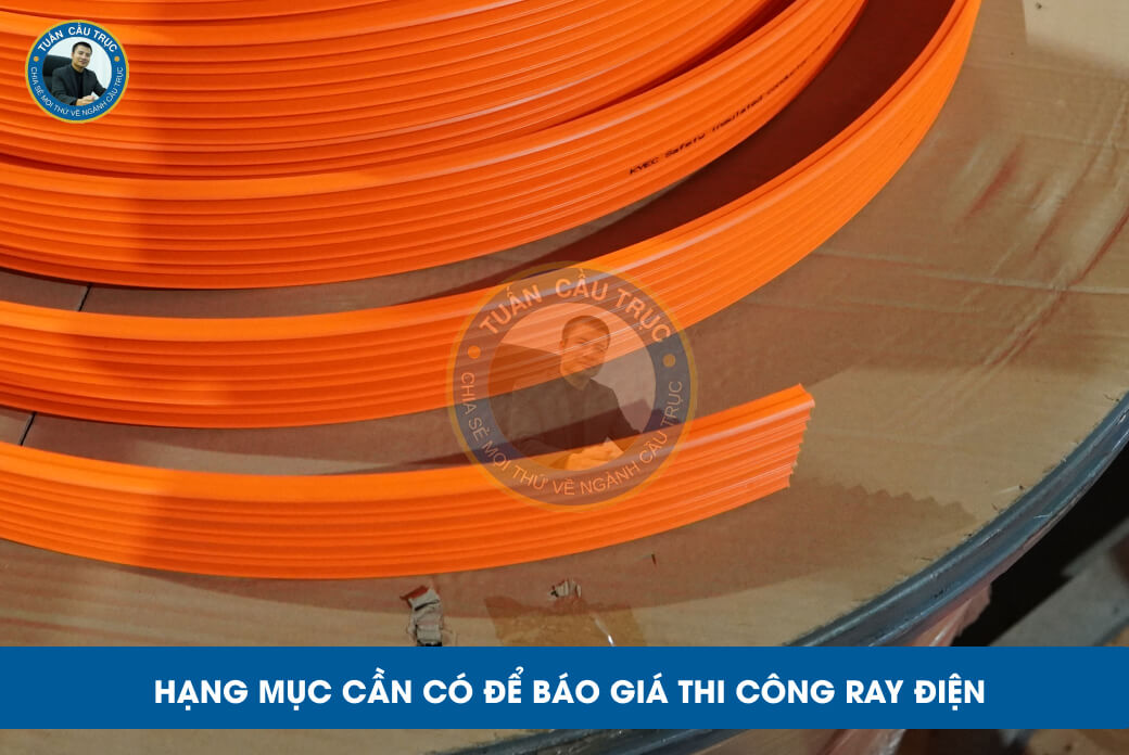 Hạng mục cần có để báo giá thi công ray điện Hạng mục cần có để báo giá thi công ray điện
