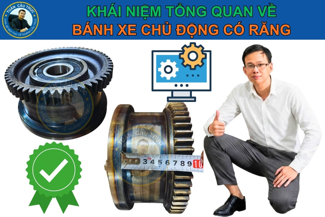 Bánh xe chủ động có răng Bánh xe chủ động có răng
