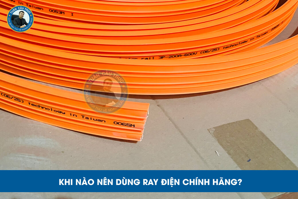 Khi nào nên dùng ray điện chính hãng? Khi nào nên dùng ray điện chính hãng?