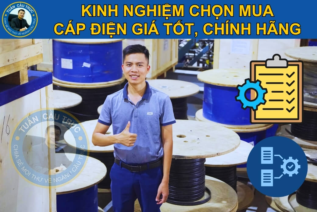 Kinh nghiệm chọn mua cáp điện giá tốt, chính hãng Kinh nghiệm chọn mua cáp điện giá tốt, chính hãng