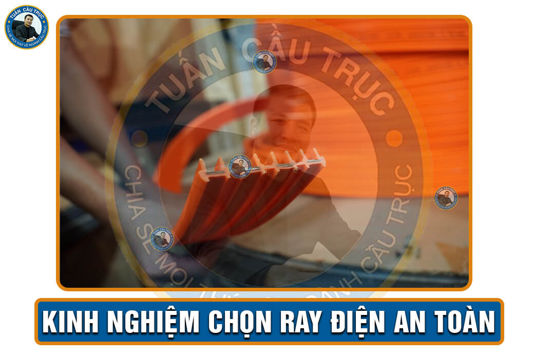 Kinh nghiệm chọn ray điện an toàn Kinh nghiệm chọn ray điện an toàn