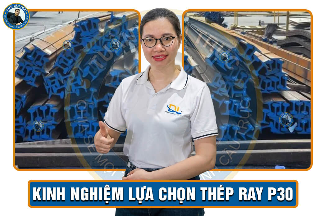 Kinh nghiệm lựa chọn thép ray P30 Kinh nghiệm lựa chọn thép ray P30