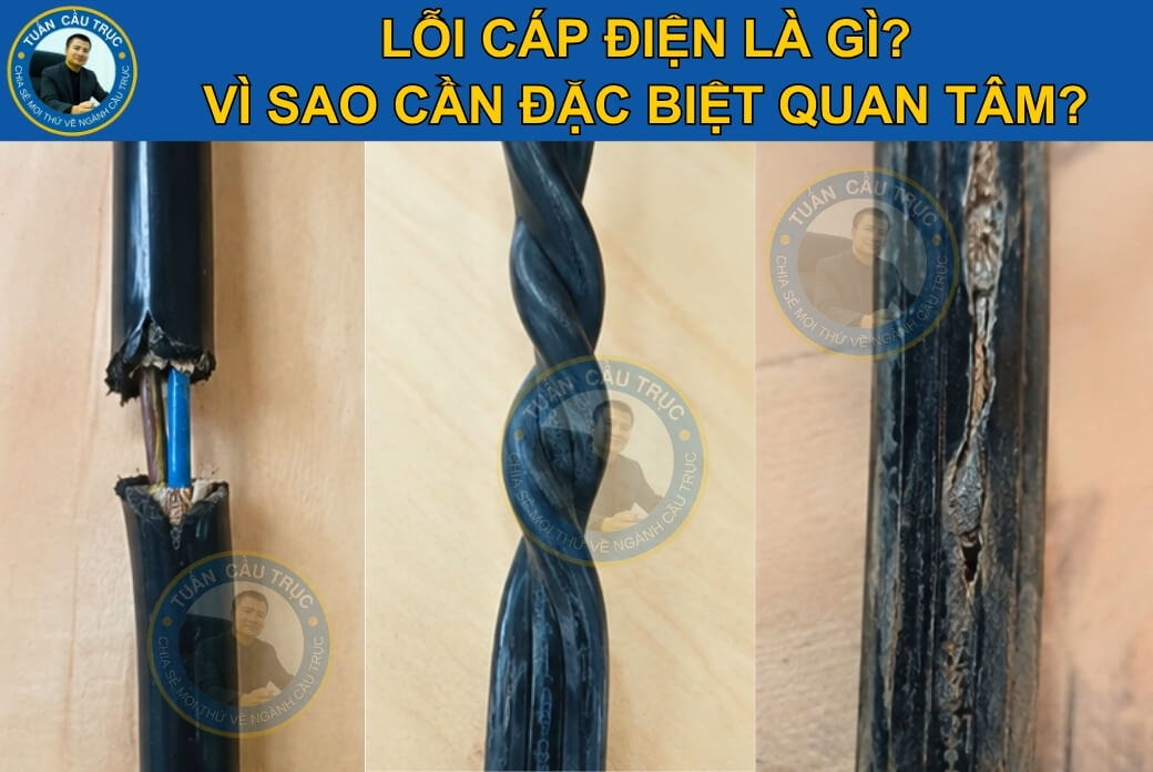 Lỗi cáp điện là gì? Vì sao cần đặc biệt quan tâm? Lỗi cáp điện là gì? Vì sao cần đặc biệt quan tâm?