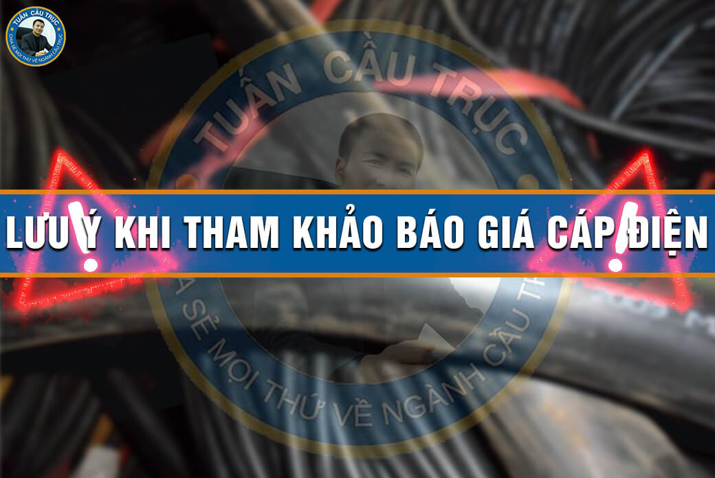 Lưu ý khi tham khảo báo giá cáp điện Lưu ý khi tham khảo báo giá cáp điện