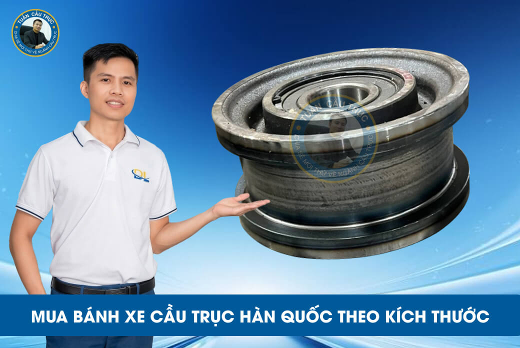 Mua bánh xe cầu trục Hàn Quốc theo kích thước Mua bánh xe cầu trục Hàn Quốc theo kích thước