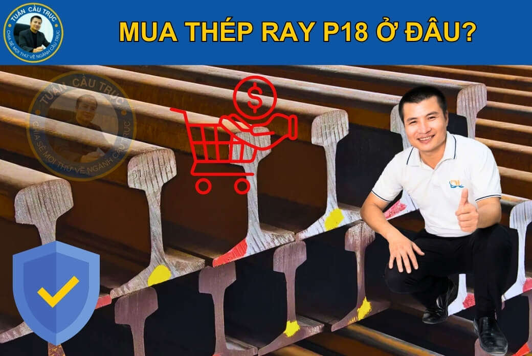 Mua thép ray P18 ở đâu? Mua thép ray P18 ở đâu?