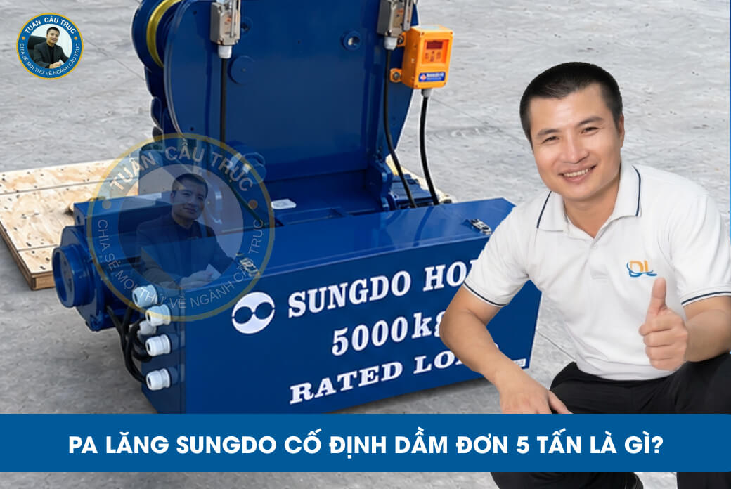 Pa lăng Sungdo cố định dầm đơn 5 tấn là gì? Pa lăng Sungdo cố định dầm đơn 5 tấn là gì?