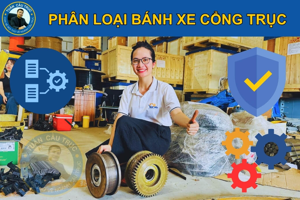 Phân loại bánh xe cổng trục phổ biến Phân loại bánh xe cổng trục phổ biến
