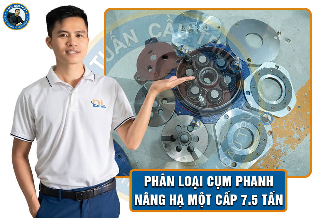 Phân loại cụm phanh nâng hạ một cấp 7.5 tấn Phân loại cụm phanh nâng hạ một cấp 7.5 tấn