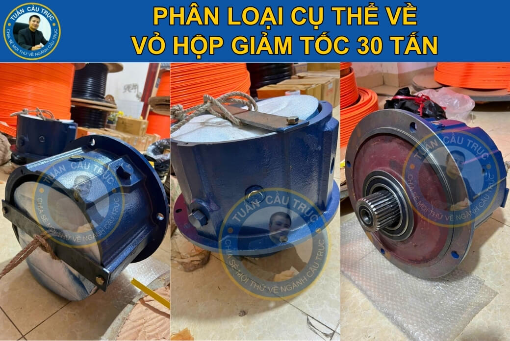 Phân loại vỏ hộp giảm tốc 30 tấn Phân loại vỏ hộp giảm tốc 30 tấn