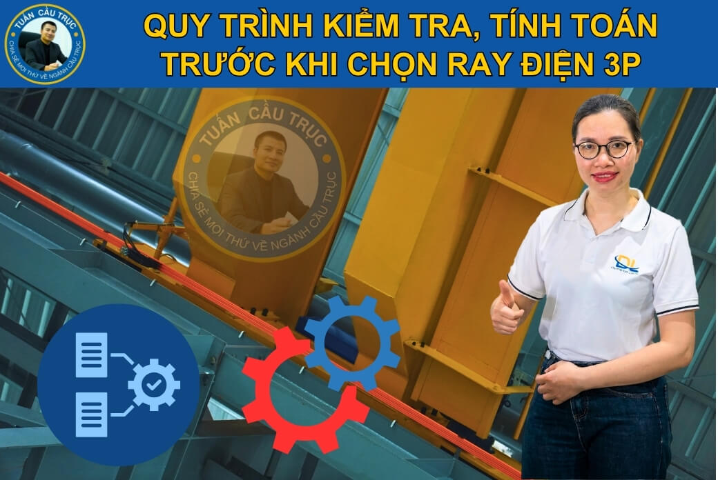 Quy trình kiểm tra, tính toán trước khi chọn ray điện 3P Quy trình kiểm tra, tính toán trước khi chọn ray điện 3P