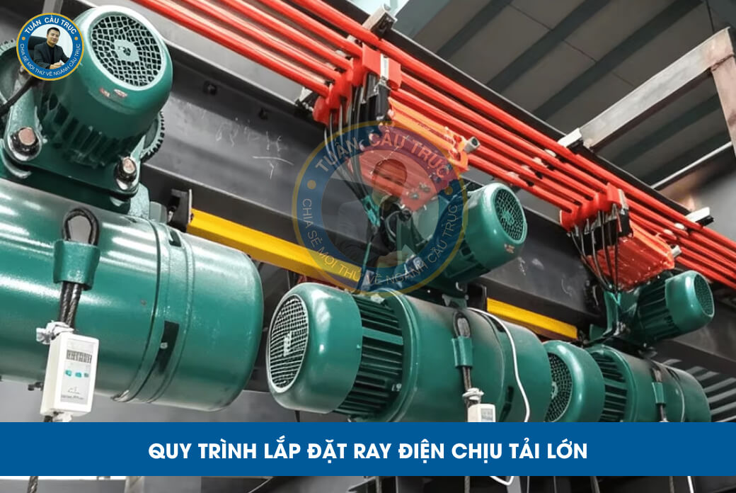 Quy trình lắp đặt ray điện chịu tải lớn Quy trình lắp đặt ray điện chịu tải lớn