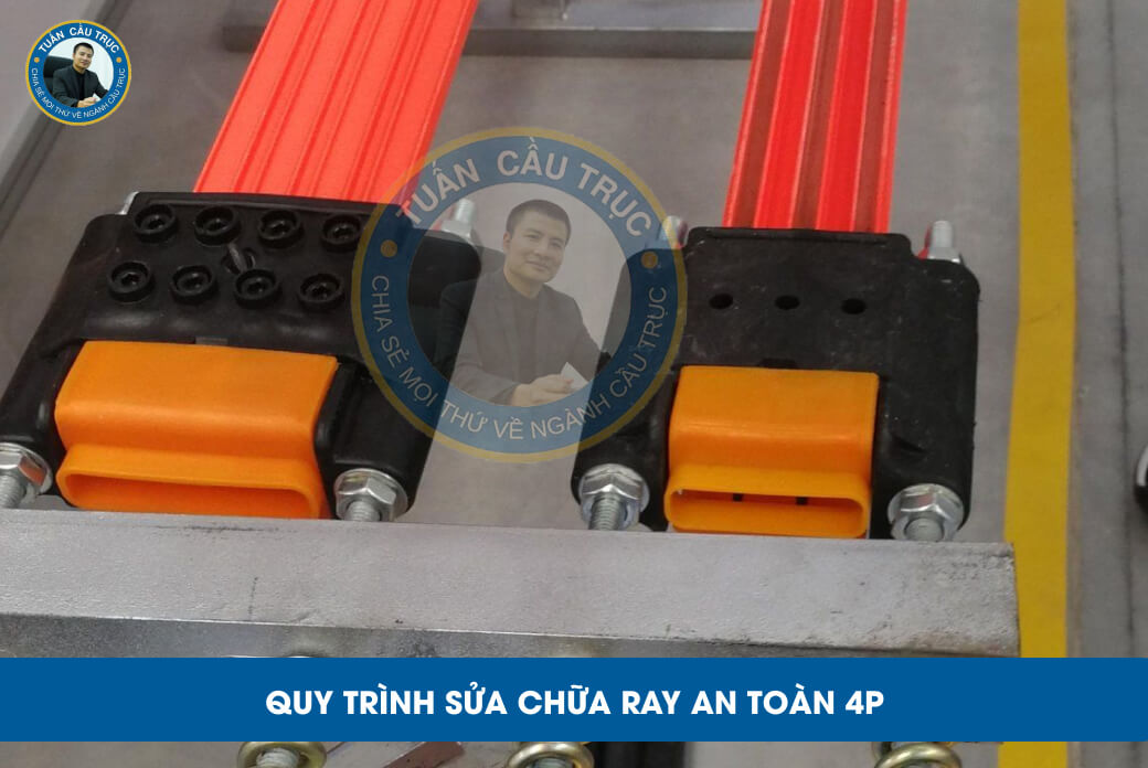 Quy trình sửa chữa ray an toàn 4P Quy trình sửa chữa ray an toàn 4P