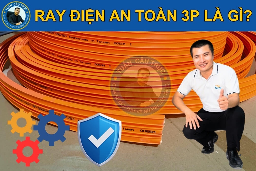 Ray điện an toàn 3P là gì? Ray điện an toàn 3P là gì?