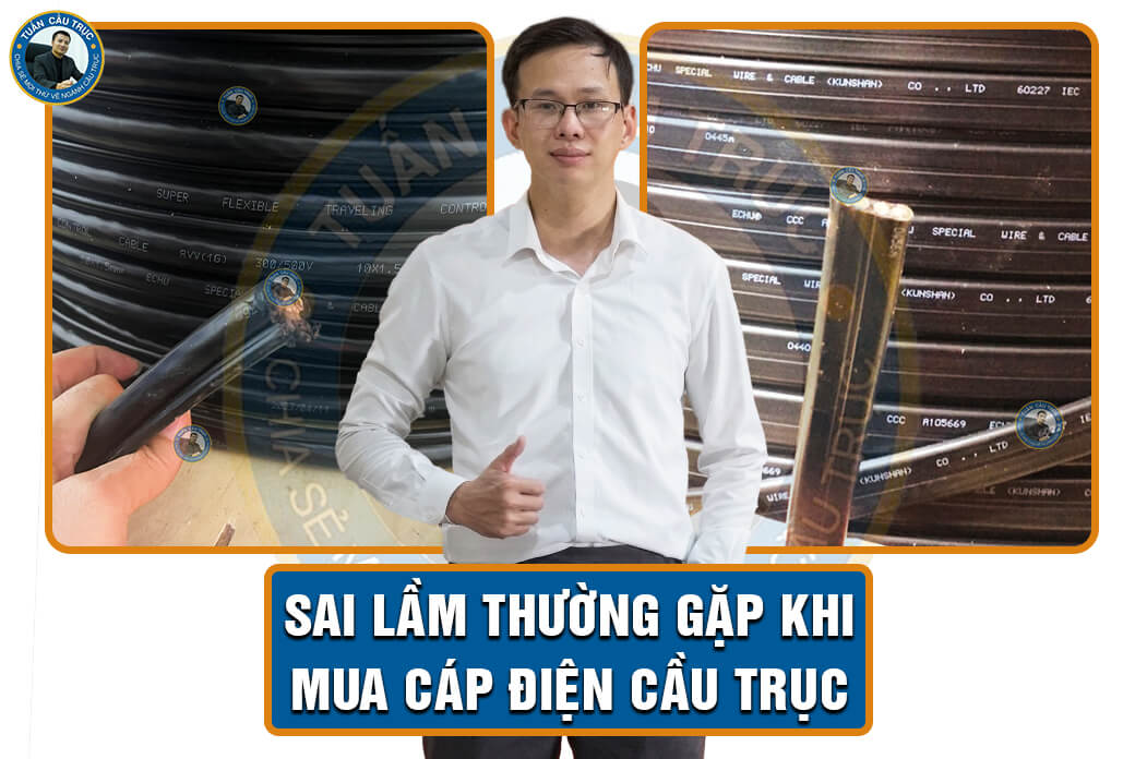 Sai lầm thường gặp khi mua cáp điện cầu trục Sai lầm thường gặp khi mua cáp điện cầu trục