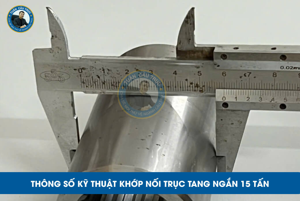 Thông số kỹ thuật khớp nối trục tang ngắn 15 tấn Thông số kỹ thuật khớp nối trục tang ngắn 15 tấn