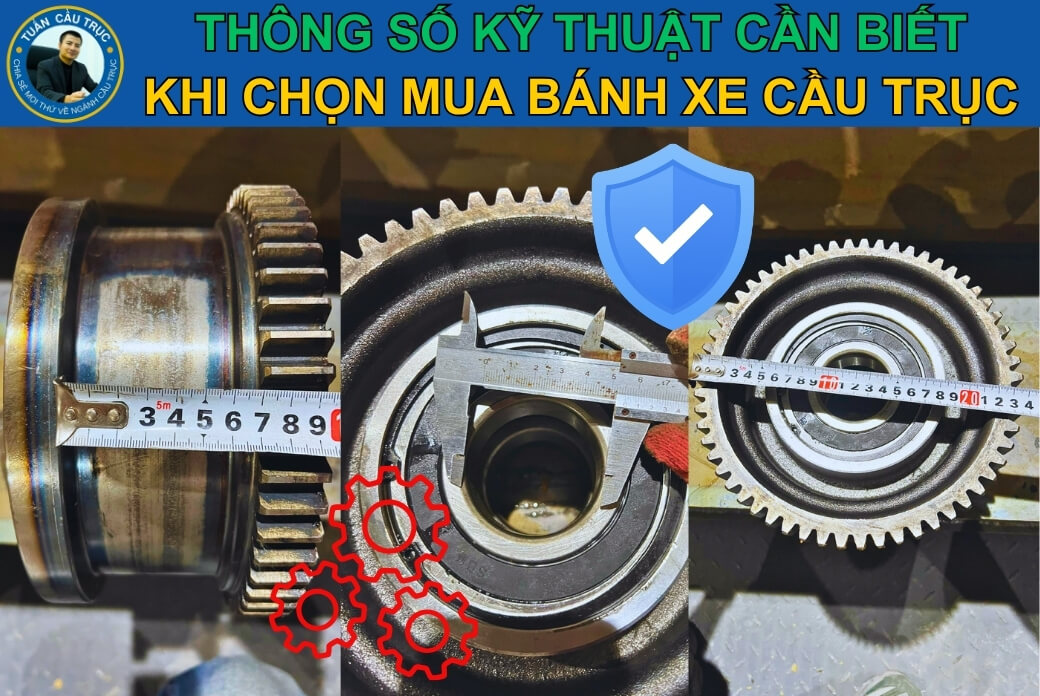 Thông số kỹ thuật cần biết khi chọn mua bánh xe cầu trục Thông số kỹ thuật cần biết khi chọn mua bánh xe cầu trục