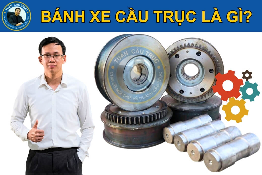 Bánh xe cầu trục Bánh xe cầu trục