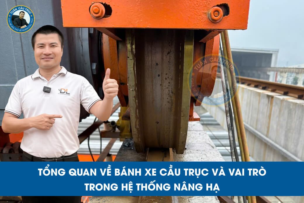 Tổng quan về bánh xe cầu trục và vai trò trong hệ thống nâng hạ Tổng quan về bánh xe cầu trục và vai trò trong hệ thống nâng hạ