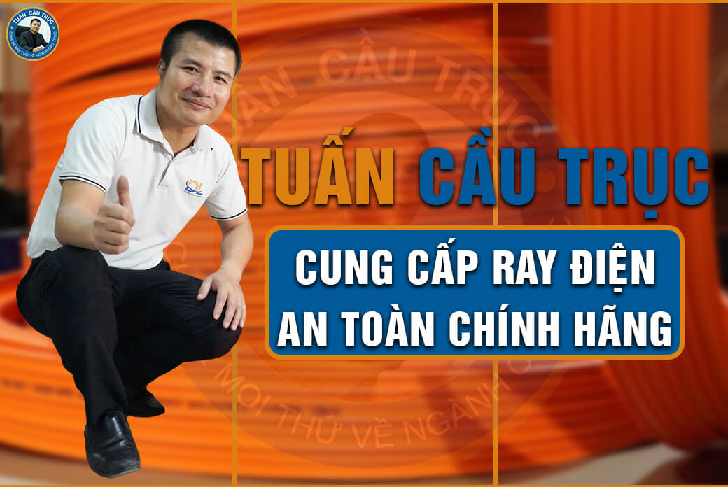 Tuấn Cầu Trục cung cấp ray điện an toàn chính hãng Tuấn Cầu Trục cung cấp ray điện an toàn chính hãng