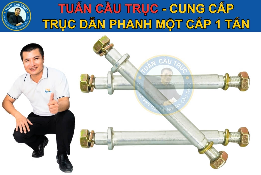 Tuấn Cầu Trục cung cấp trục dẫn phanh một cấp 1 tấn Tuấn Cầu Trục cung cấp trục dẫn phanh một cấp 1 tấn