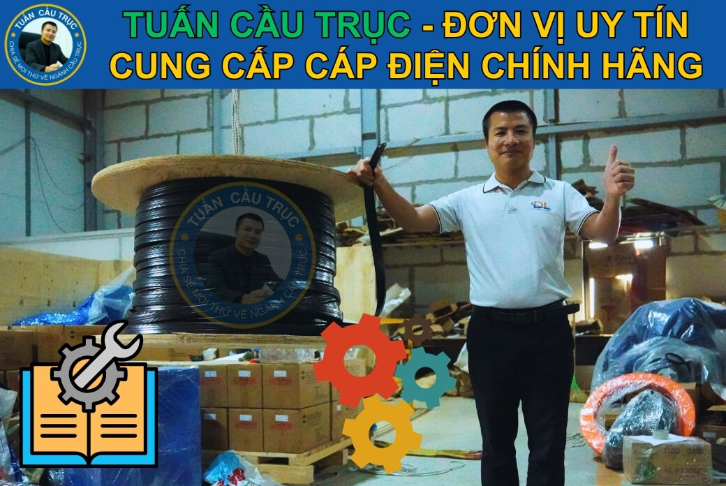 Tuấn Cầu Trục: Chuyên cung cấp cáp điện chính hãng Tuấn Cầu Trục: Chuyên cung cấp cáp điện chính hãng