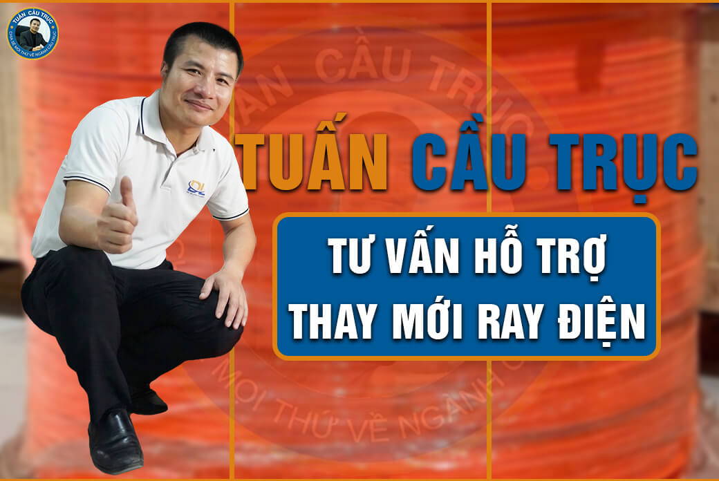 Tuấn Cầu Trục tư vấn hỗ trợ thay mới ray điện Tuấn Cầu Trục tư vấn hỗ trợ thay mới ray điện