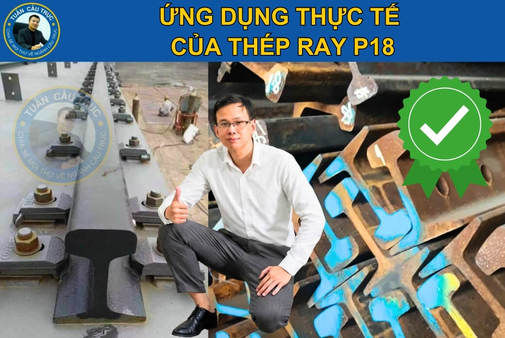 Ứng dụng thực tế của thép ray P18 Ứng dụng thực tế của thép ray P18
