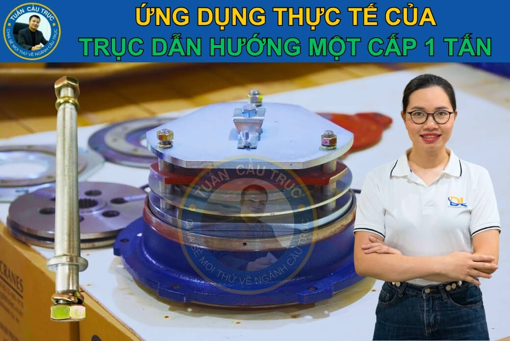 Ứng dụng của trục dẫn phanh 1 cấp 1 tấn Ứng dụng của trục dẫn phanh 1 cấp 1 tấn