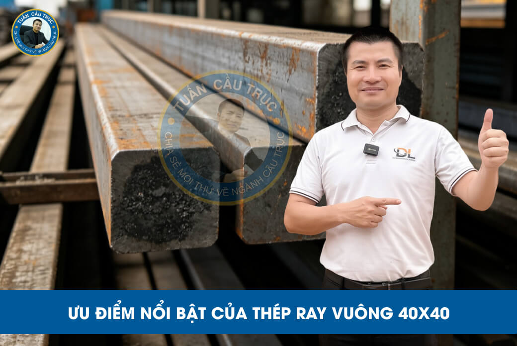 Ưu điểm nổi bật của thép ray vuông 40x40 Ưu điểm nổi bật của thép ray vuông 40x40