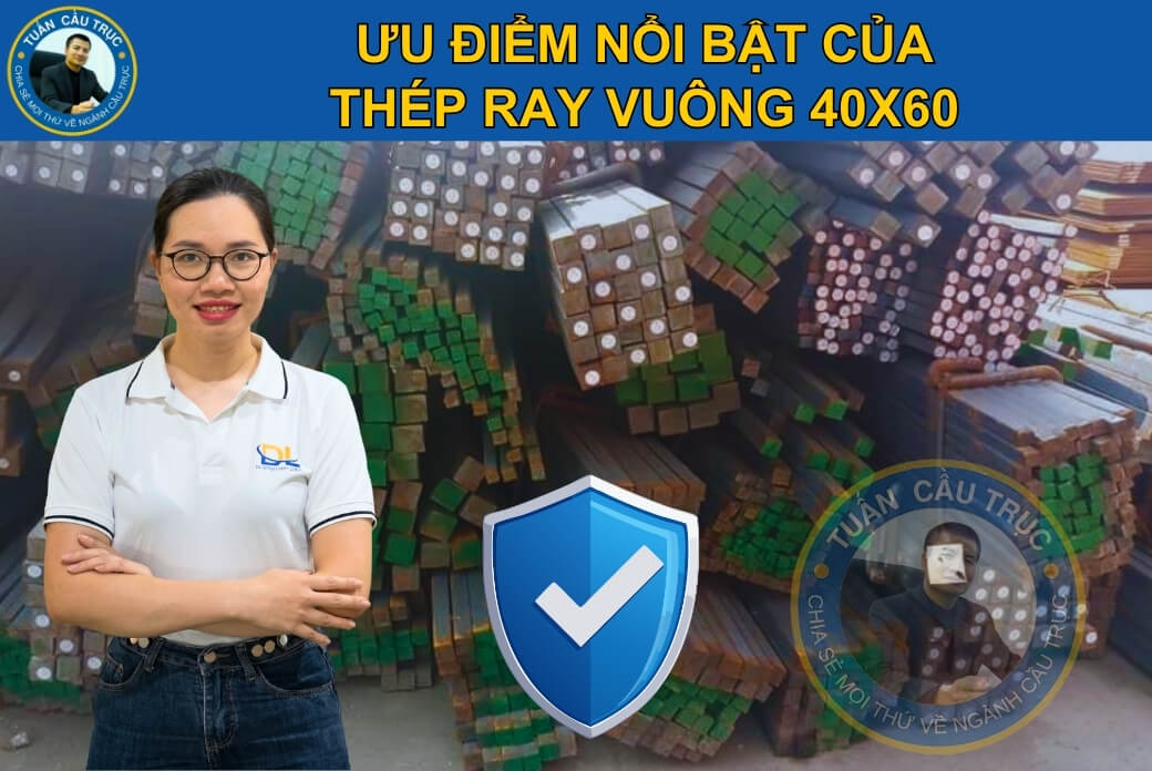 Ưu điểm của thép ray vuông 40x60 Ưu điểm của thép ray vuông 40x60