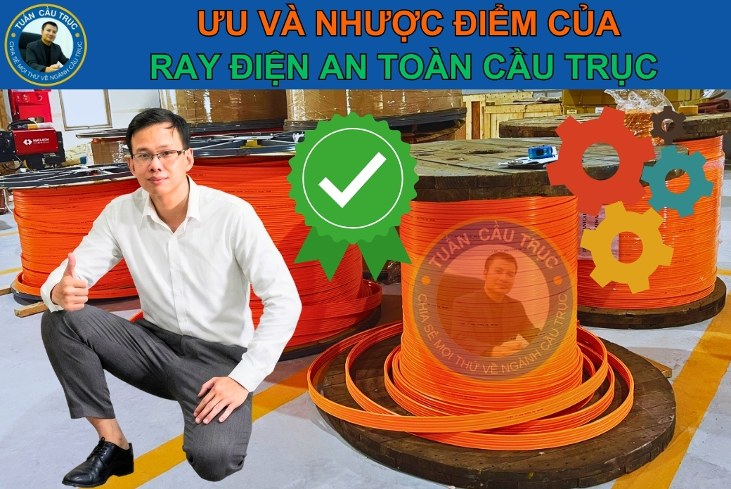 Ưu và nhược điểm của ray điện an toàn Ưu và nhược điểm của ray điện an toàn