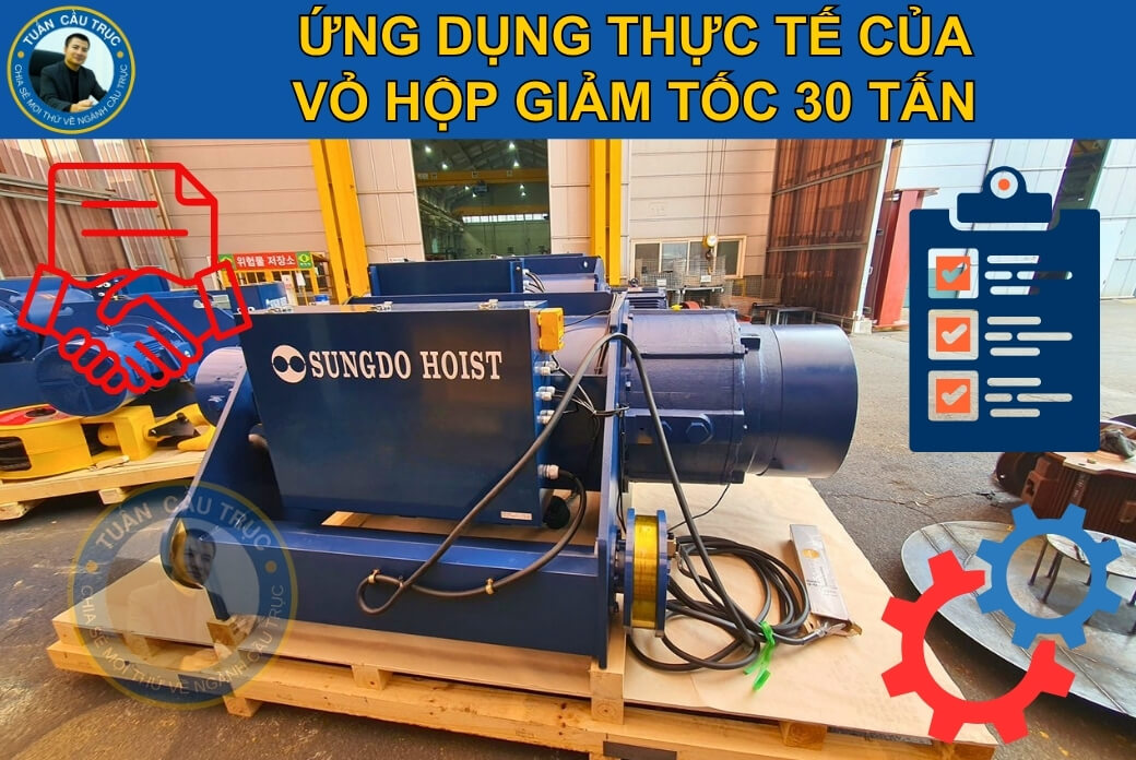 Ứng dụng của vỏ hộp giảm tốc 30 tấn Ứng dụng của vỏ hộp giảm tốc 30 tấn