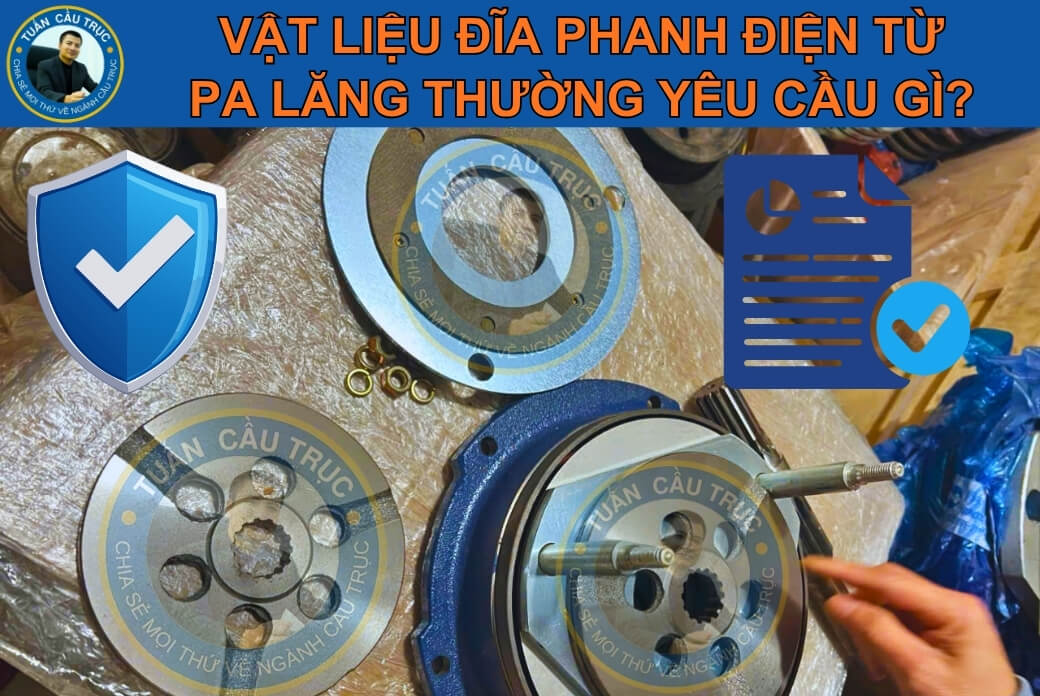 Vật liệu đĩa phanh điện từ pa lăng thường yêu cầu gì? Vật liệu đĩa phanh điện từ pa lăng thường yêu cầu gì?