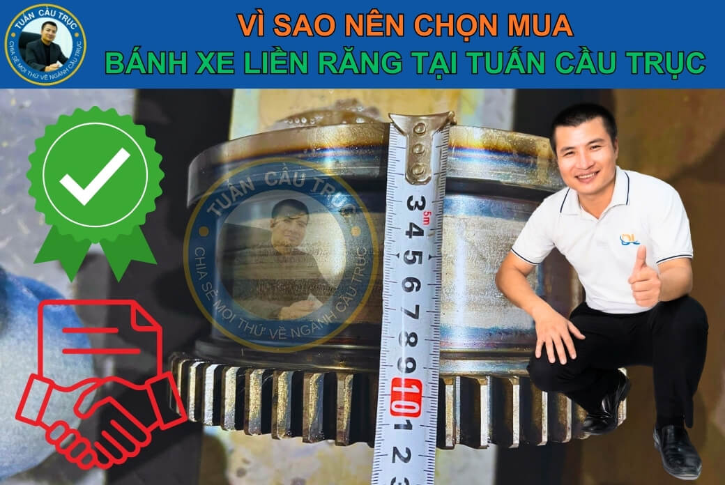 Vì sao nên chọn mua bánh xe liền răng tại Tuấn Cầu Trục? Vì sao nên chọn mua bánh xe liền răng tại Tuấn Cầu Trục?