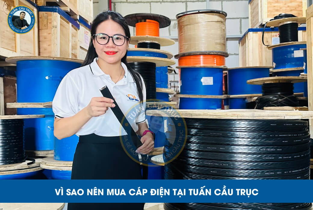Vì sao nên mua cáp điện tại Tuấn Cầu Trục Vì sao nên mua cáp điện tại Tuấn Cầu Trục