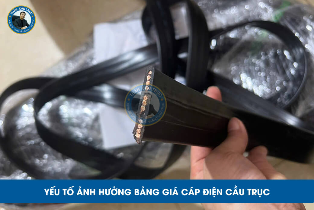 Yếu tố ảnh hưởng bảng giá cáp điện cầu trục Yếu tố ảnh hưởng bảng giá cáp điện cầu trục
