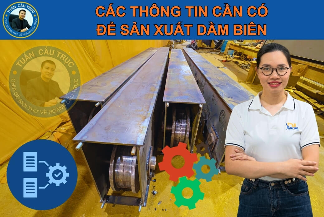 Các thông tin cần có để sản xuất dầm biên Các thông tin cần có để sản xuất dầm biên