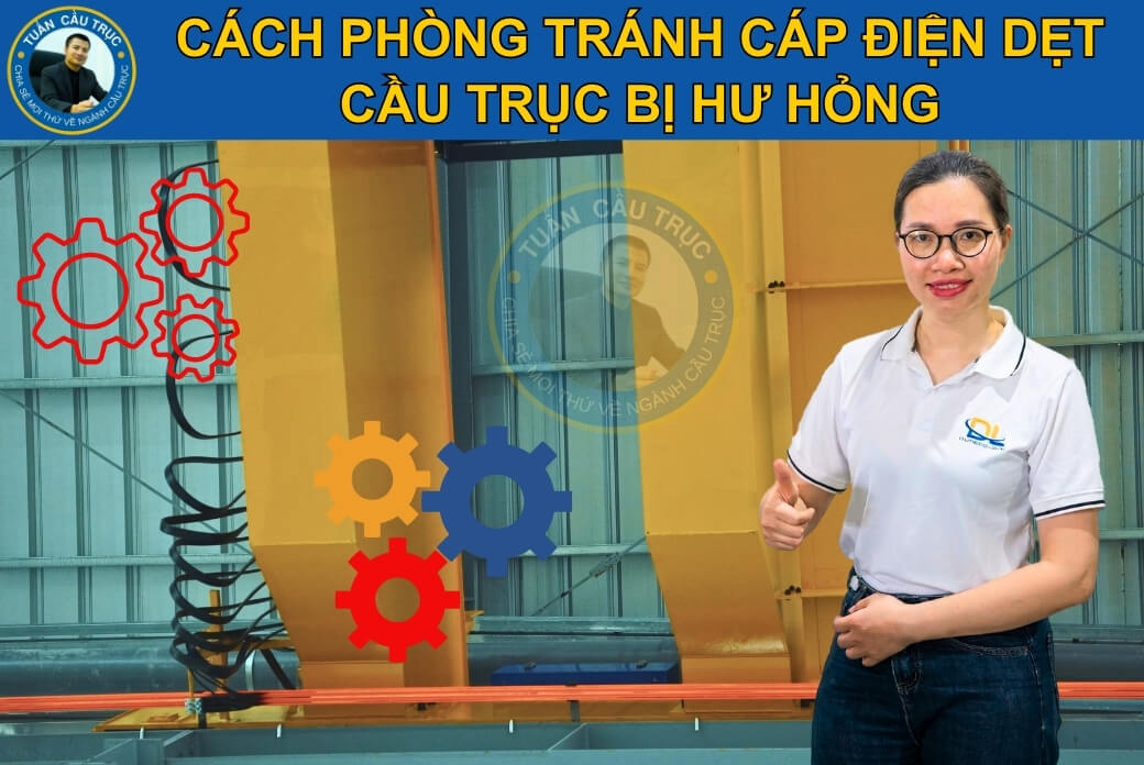 Cách phòng tránh cáp điện dẹt cầu trục bị hư hỏng Cách phòng tránh cáp điện dẹt cầu trục bị hư hỏng