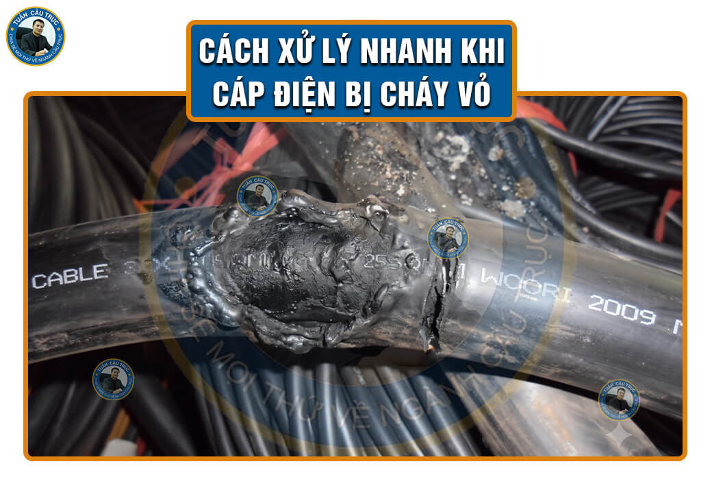 Cách xử lý nhanh khi cáp điện bị cháy vỏ Cách xử lý nhanh khi cáp điện bị cháy vỏ